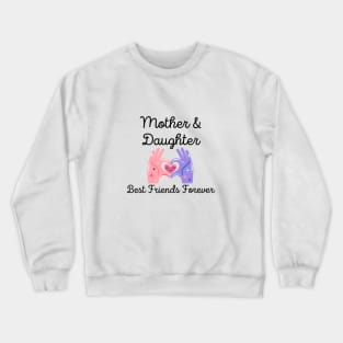 Mother and Daughter BFFs Crewneck Sweatshirt